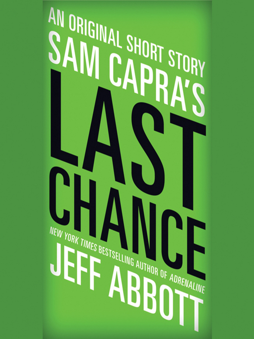 Title details for Sam Capra's Last Chance by Jeff Abbott - Available